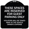Signmission Designer Series-These Spaces Are Reserved For Guest Parking Only, 18" x 18", BW-1818-9877 A-DES-BW-1818-9877 - alternate 1